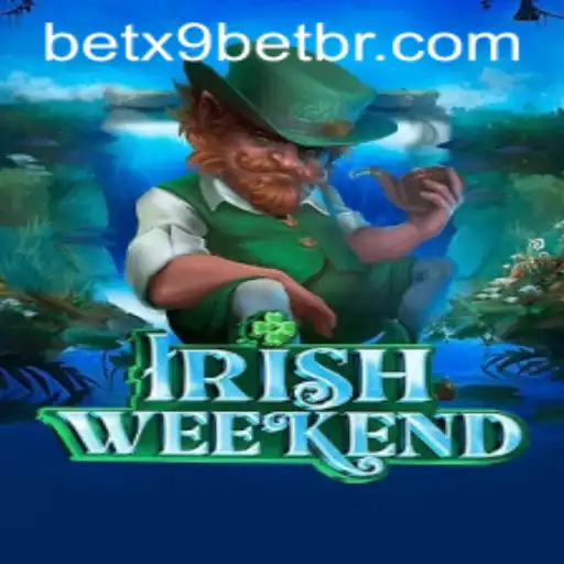 Discover the Thrilling World of IrishWeekend: A Guide for Enthusiasts